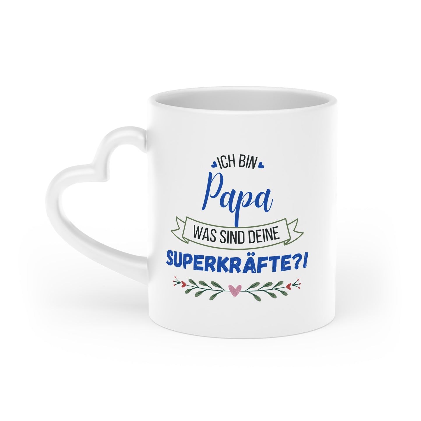 Ich bin Papa. Was sind deine Superkräfte? - Herztasse