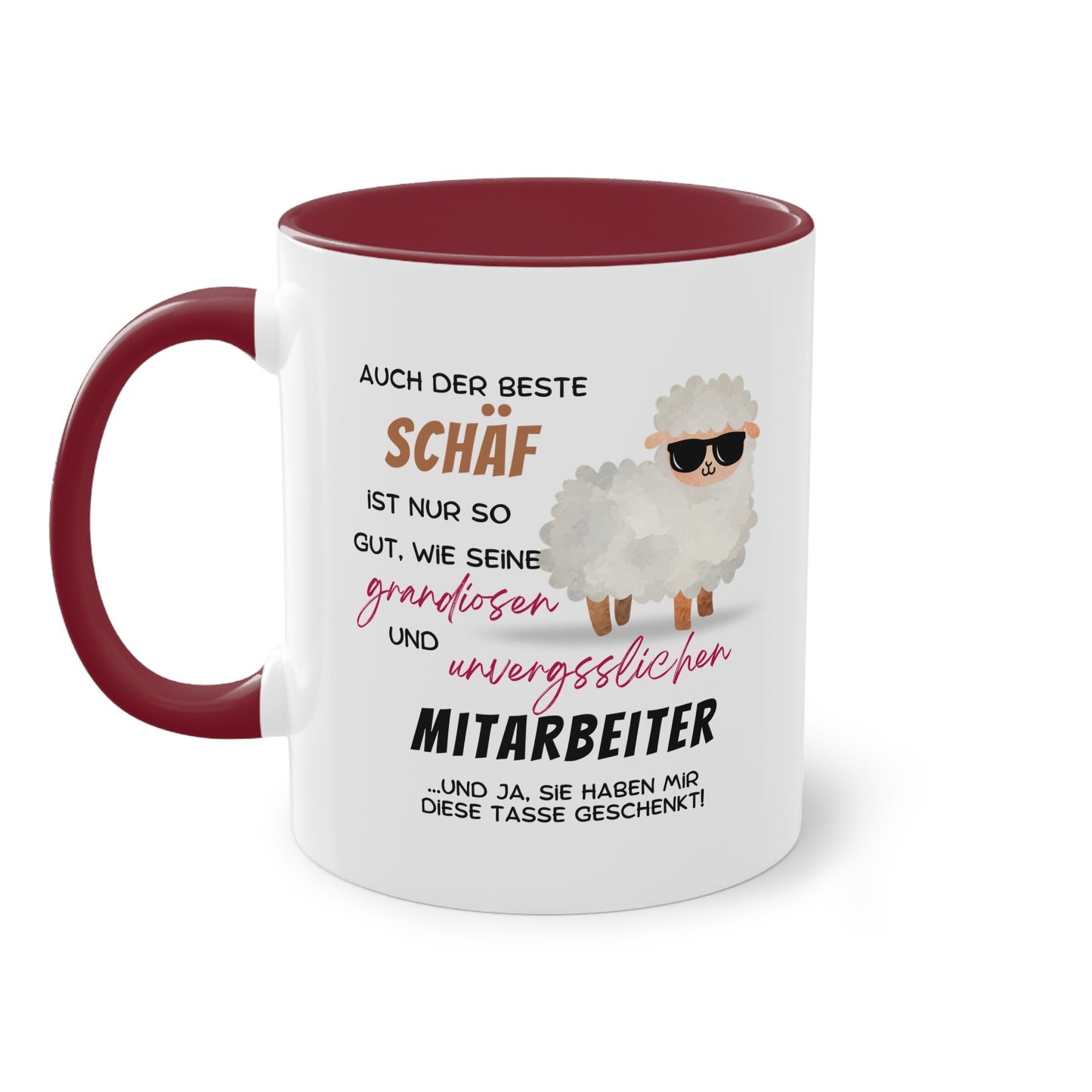 Auch der beste Schäf ist nur so gut, wie seine grandiosen und unvergesslichen Mitarbeiter - Zwei-Ton-Tasse