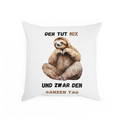 Der tut nix und zwar den ganzen Tag - Sofa-/Dekokissen