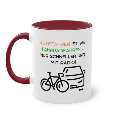 Autofahren ist wie Fahrradfahren - nur schneller und mit Radio - Zwei-Ton-Tasse