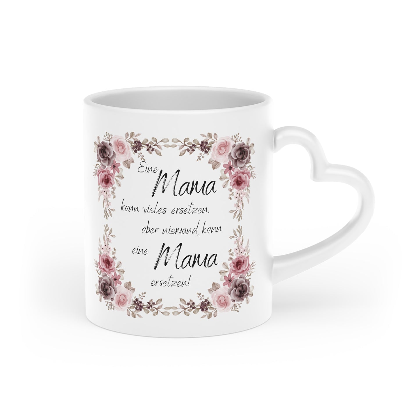 Eine Mama kann vieles ersetzen aber niemand kann eine Mama ersetzen - Tasse