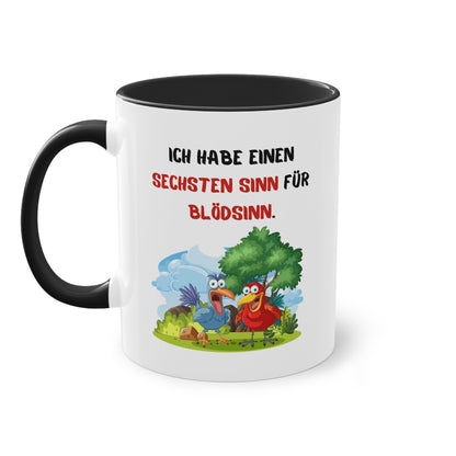 Ich habe einen sechsten Sinn für Blödsinn - Zwei-Ton-Tasse