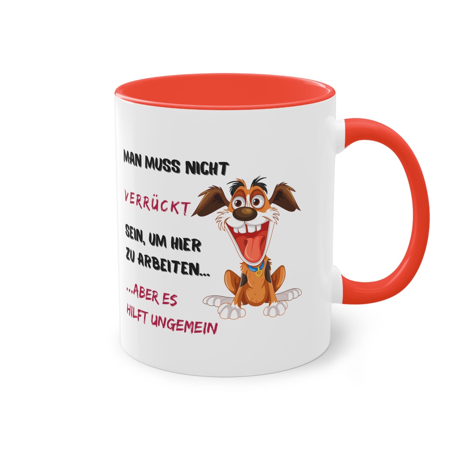 Man muss nicht verrückt sein, um hier zu arbeiten, aber - Zwei-Ton-Kaffeetasse