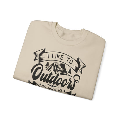 Unisex Sweatshirt - I like be outdoors as much as possible (Ich mag es so oft draußen zu sein, wie es möglich ist)