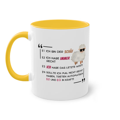 §1 Ich bin der Schäf. §2 Ich habe immer recht. §3 Ich habe das letzte Wort. - Zwei-Ton-Tasse