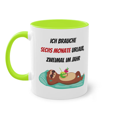 Ich brauche 6 Monate Urlaub - Zwei-Ton-Kaffeetasse