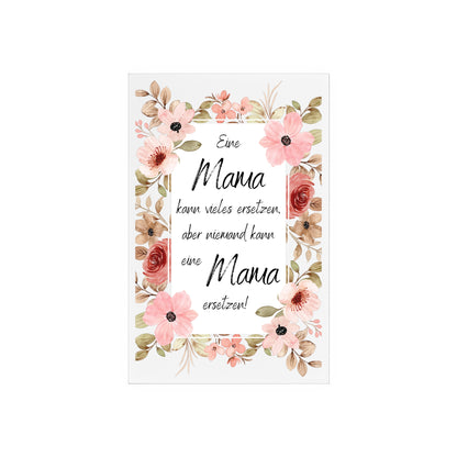 A mom can replace many things but no one can replace a mom - acrylic signs with wooden stand