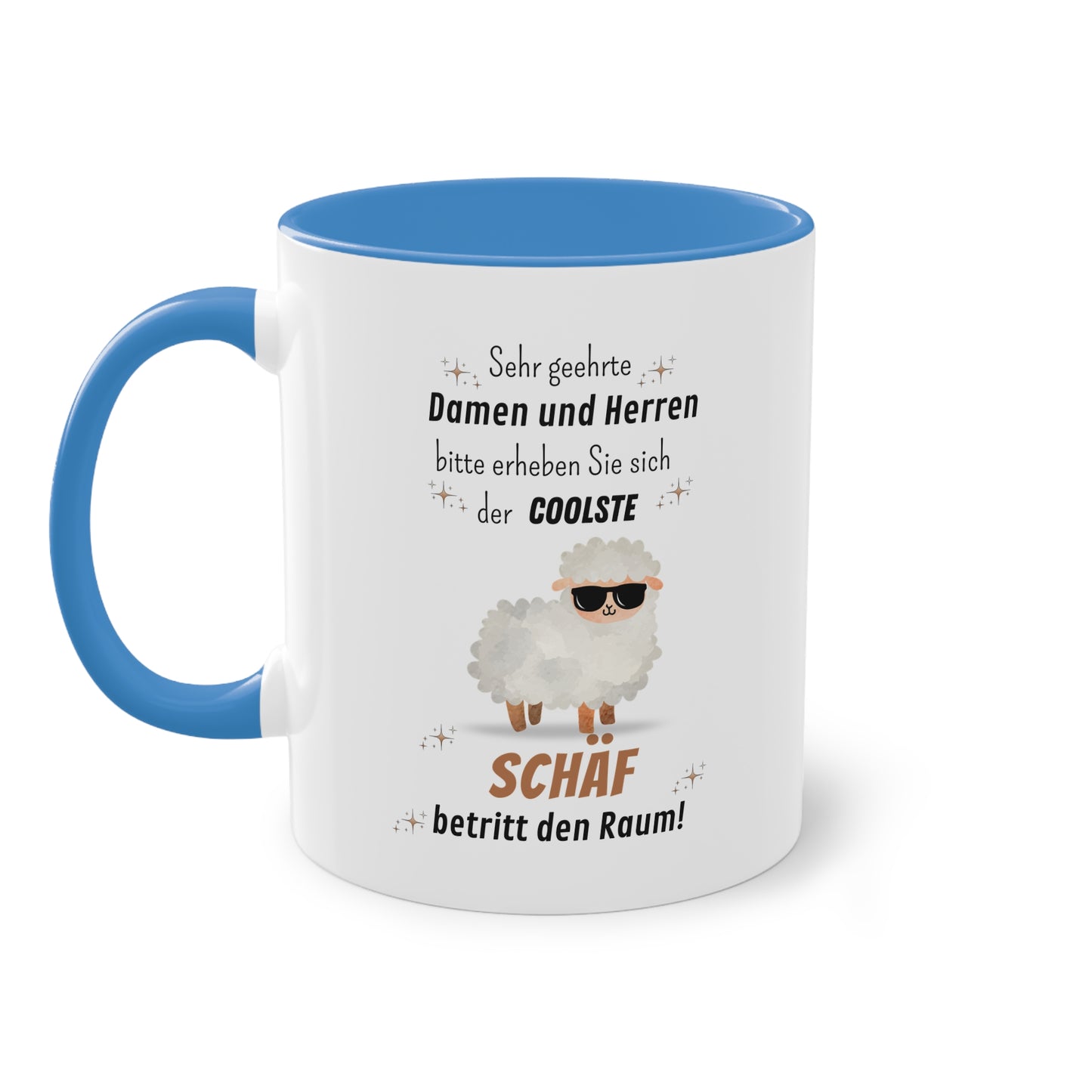 Sehr geehrte Damen und Herren bitte erheben Sie sich der coolste Schäf betritt den Raum! - Zwei-Ton-Tasse