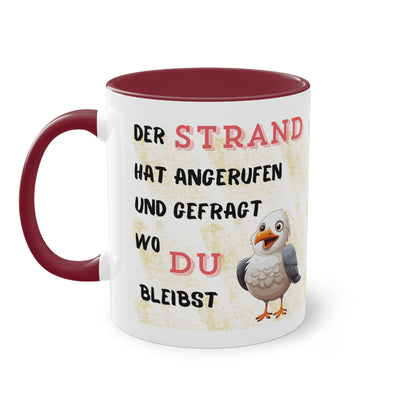 Der Strand hat angerufen und gefragt, wo Du bleibst - Zwei-Ton-Kaffeetasse