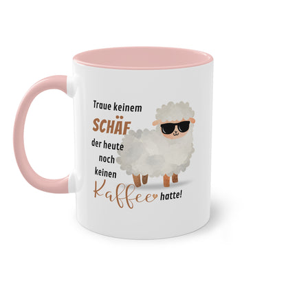 Traue keinem Schäf der heute noch keinen Kaffee hatte! - Zwei-Ton-Tasse