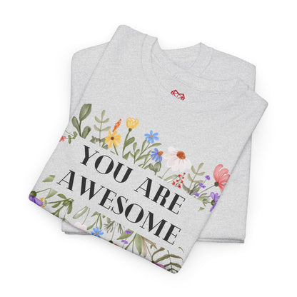 You are awesome (2) - T-shirt