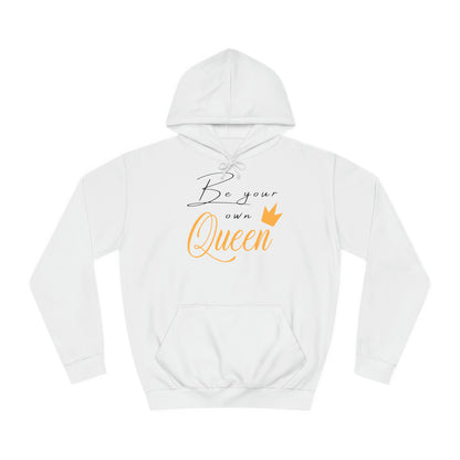 Unisex Hoodie - Be your own Queen