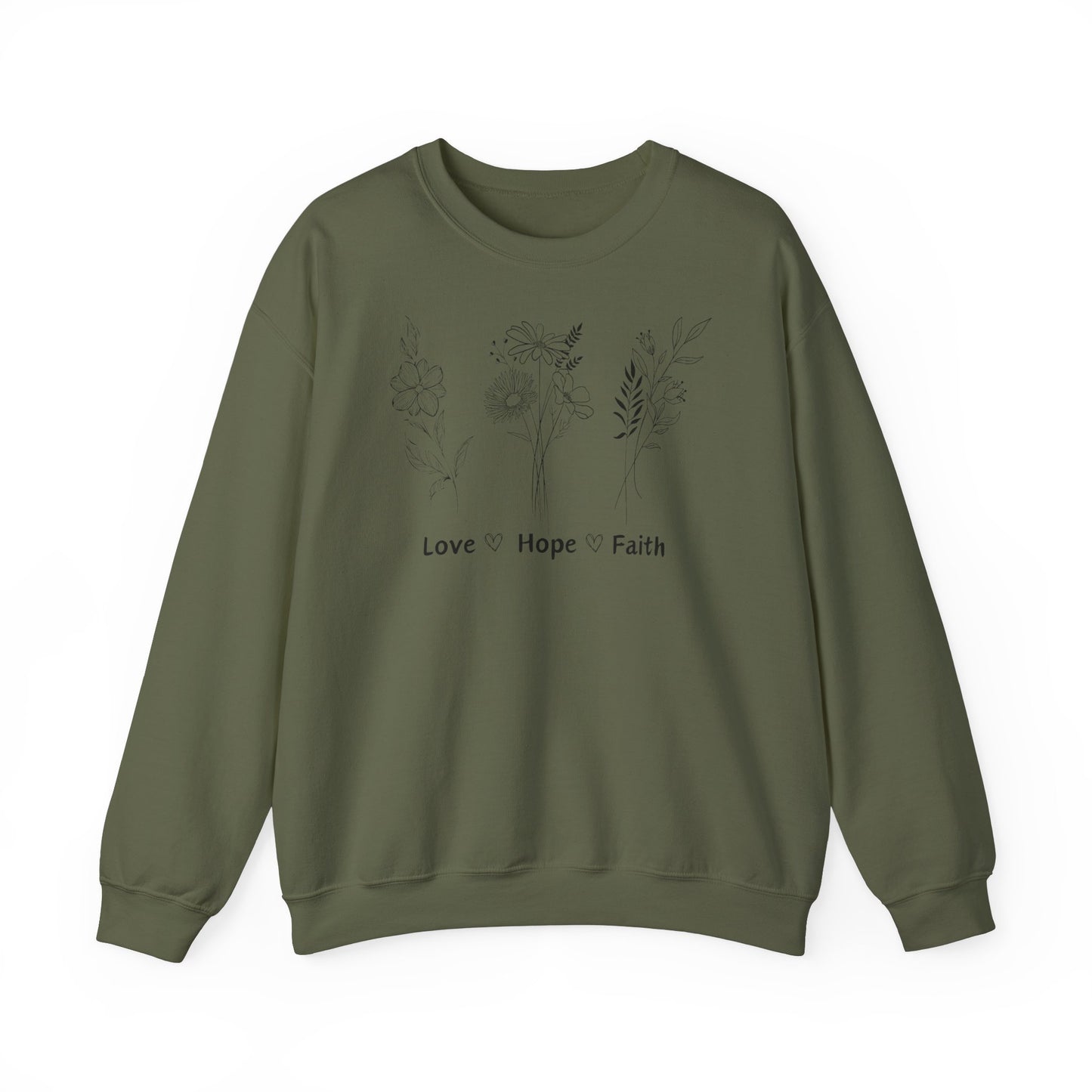 Love, Hope, Faith - Sweatshirt