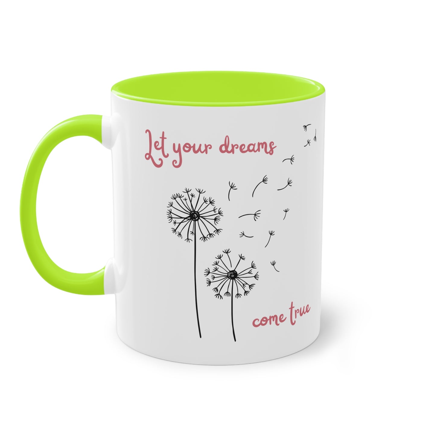 Let your dreams comes true - Zwei-Ton-Tasse