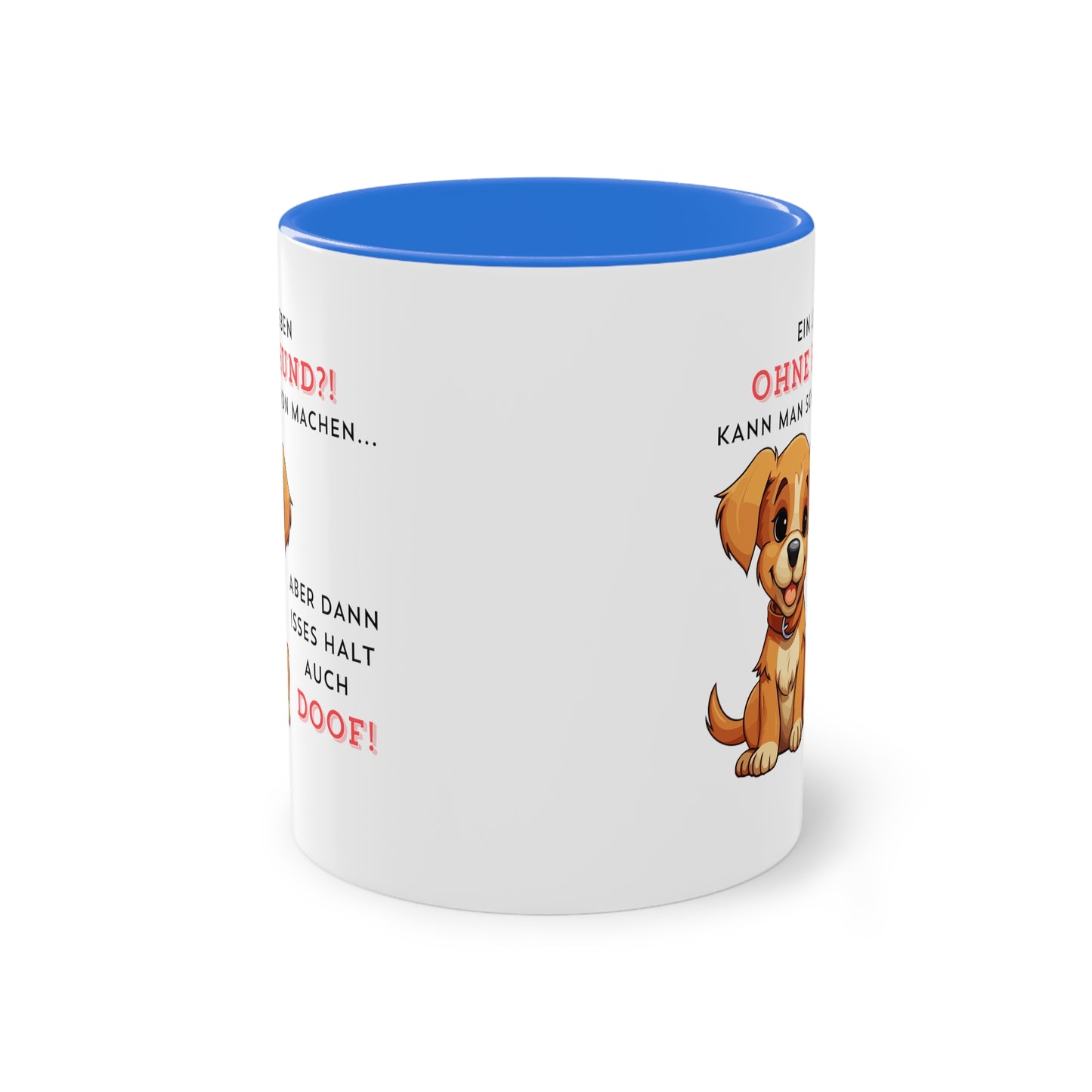 Ein Leben ohne Hund kann man schon machen... - Zwei-Ton-Kaffeetasse