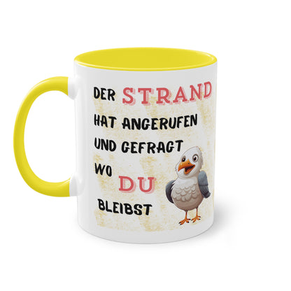 Der Strand hat angerufen und gefragt, wo Du bleibst - Zwei-Ton-Kaffeetasse