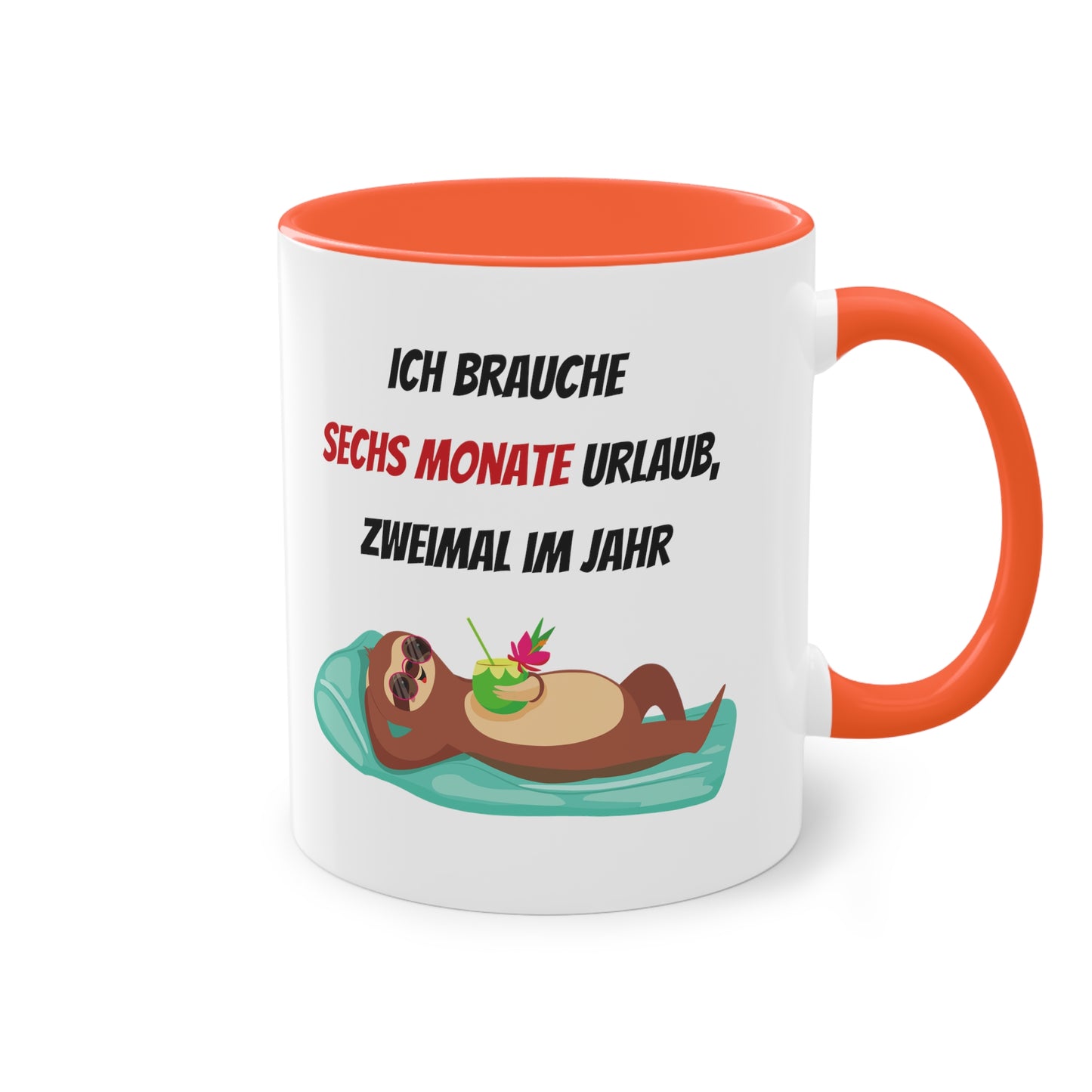 Ich brauche 6 Monate Urlaub - Zwei-Ton-Kaffeetasse