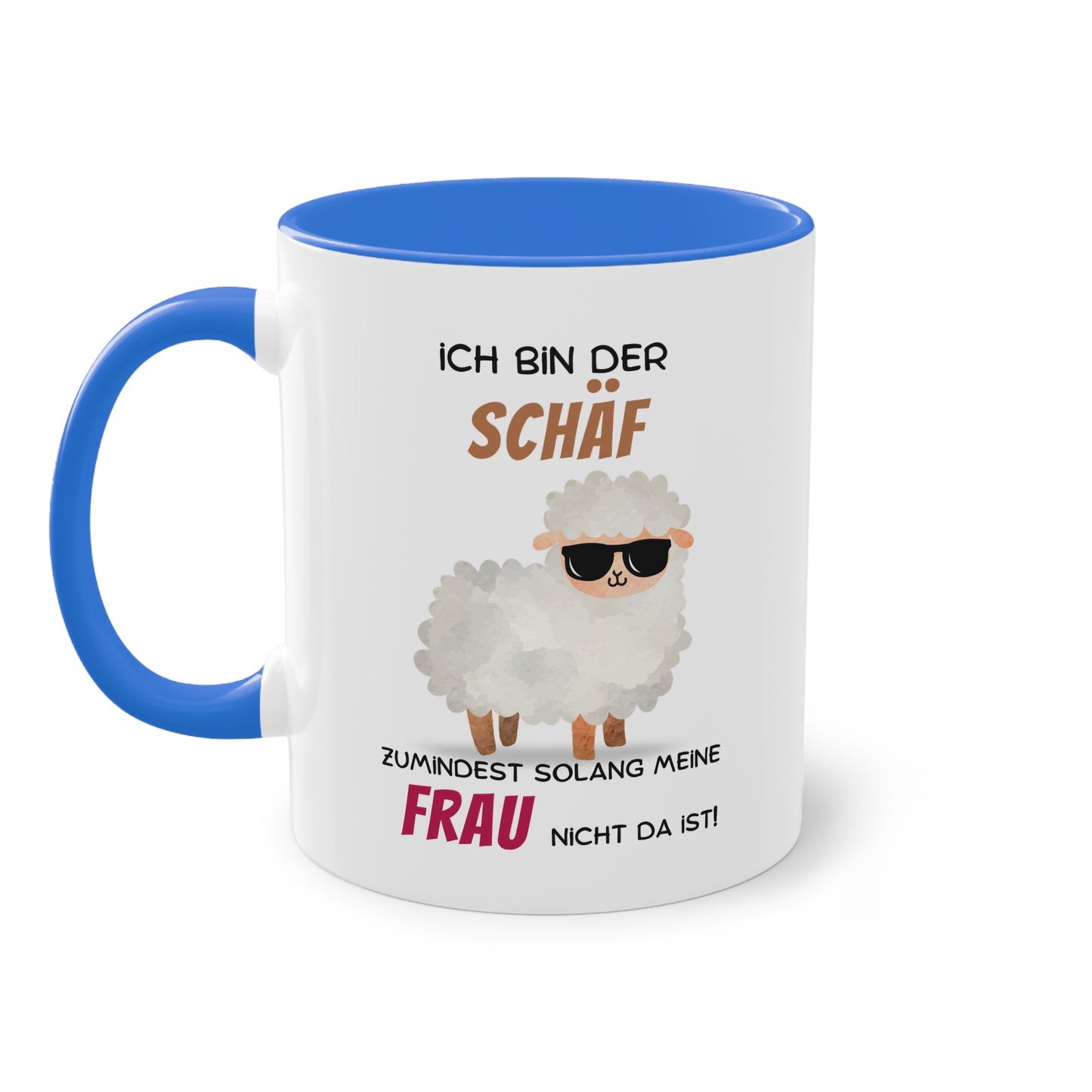 Ich bin der Schäf zumindest solange meine Frau nicht da ist - Zwei-Ton-Tasse