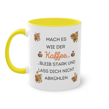 Mach es wie der Kaffee - Zwei-Ton-Kaffeetasse