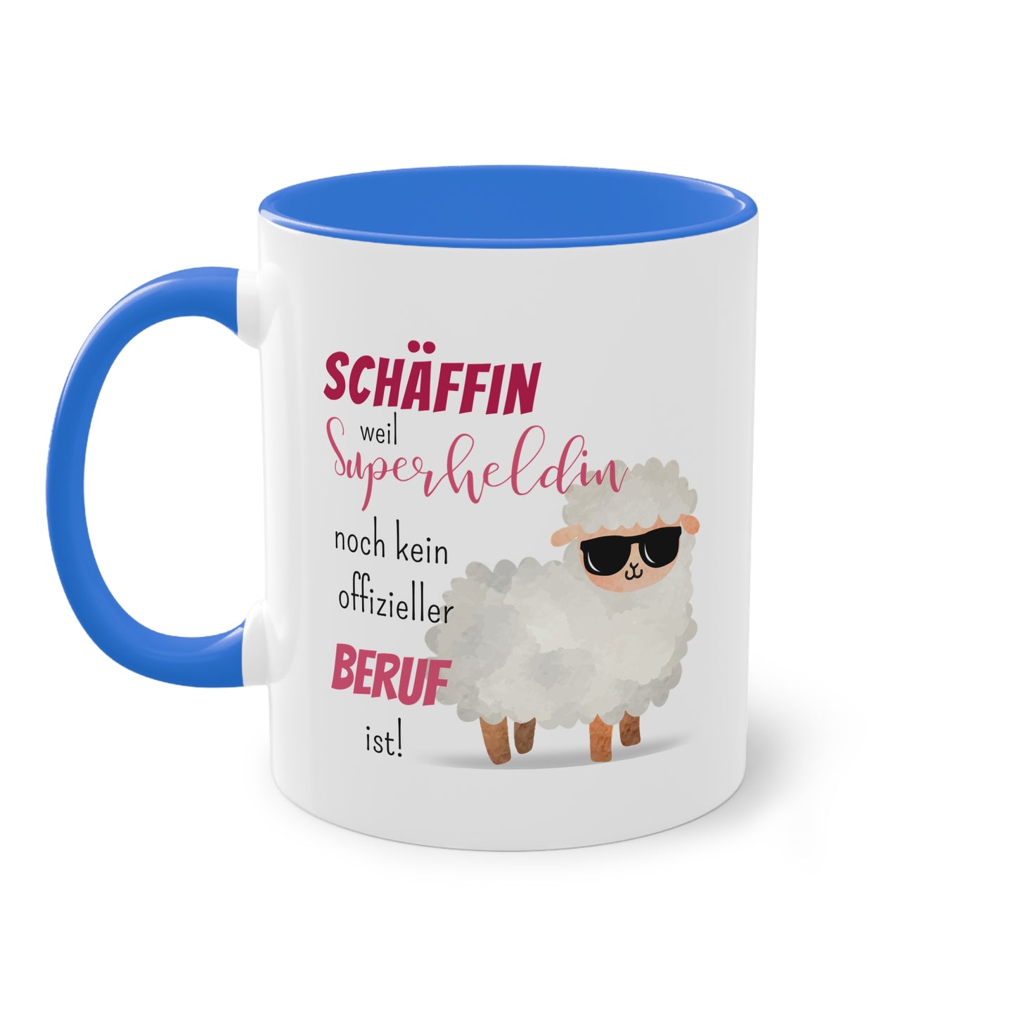 Schäffin weil Superheldin noch kein offizieller Beruf ist! - Zwei-Ton-Tasse
