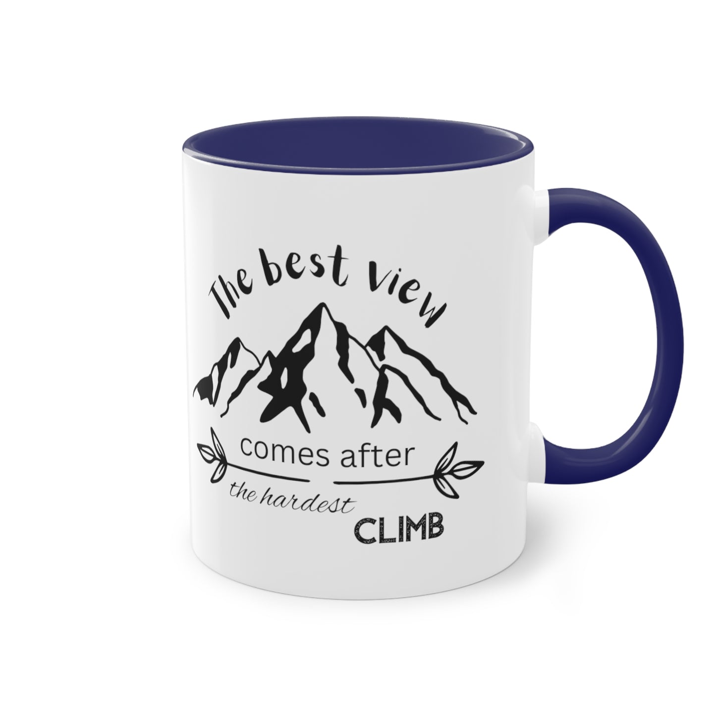 The best view comes after the hardest climb - Zwei-Ton-Kaffeetasse