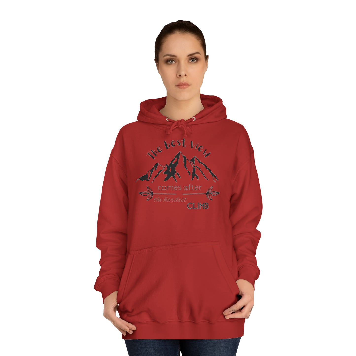 Unisex Hoodie - The best view comes after the hardest climb