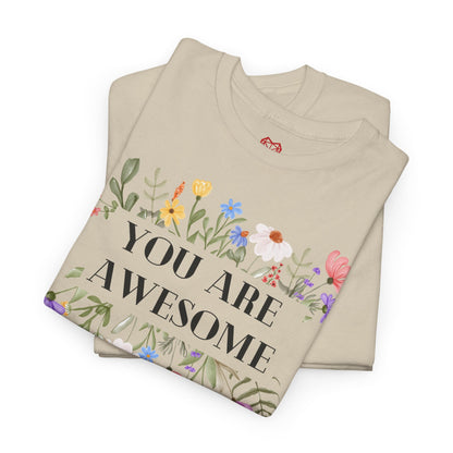 You are awesome (2) - T-shirt