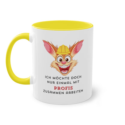 Ich möchte doch nur einmal mit Profis - Zwei-Ton-Kaffeetasse