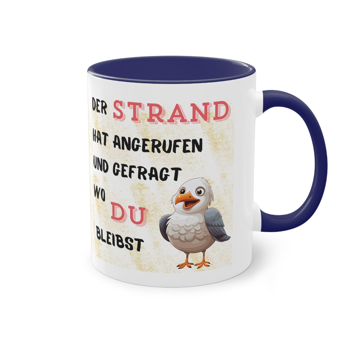 Der Strand hat angerufen und gefragt, wo Du bleibst - Zwei-Ton-Kaffeetasse