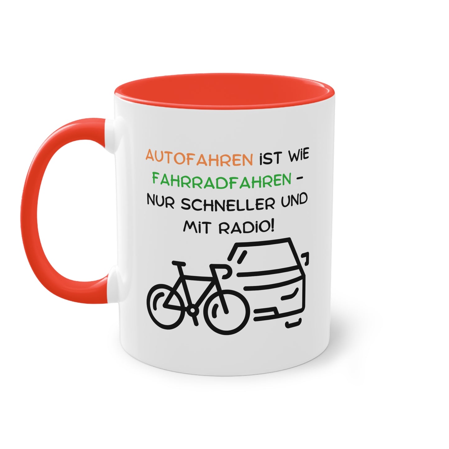 Autofahren ist wie Fahrradfahren - nur schneller und mit Radio - Zwei-Ton-Tasse