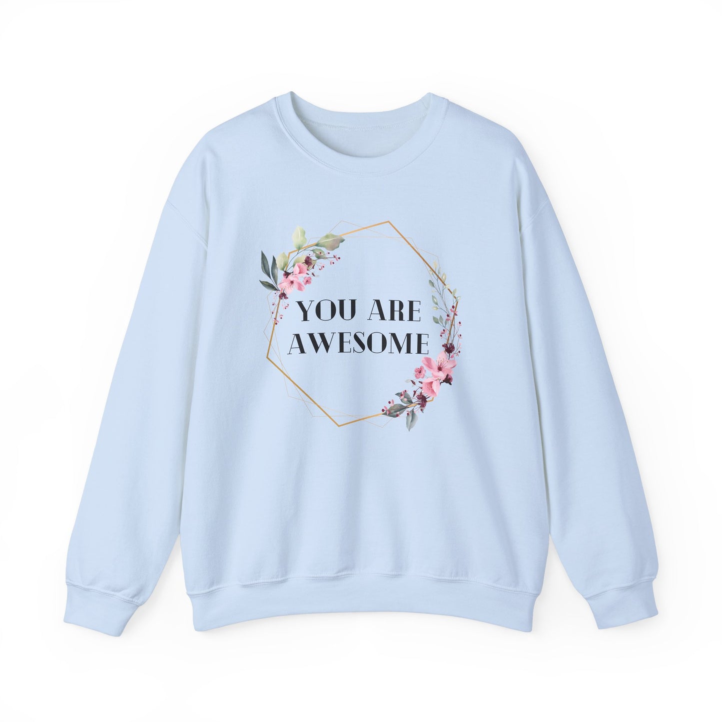 Unisex Sweatshirt - You are awesome 2