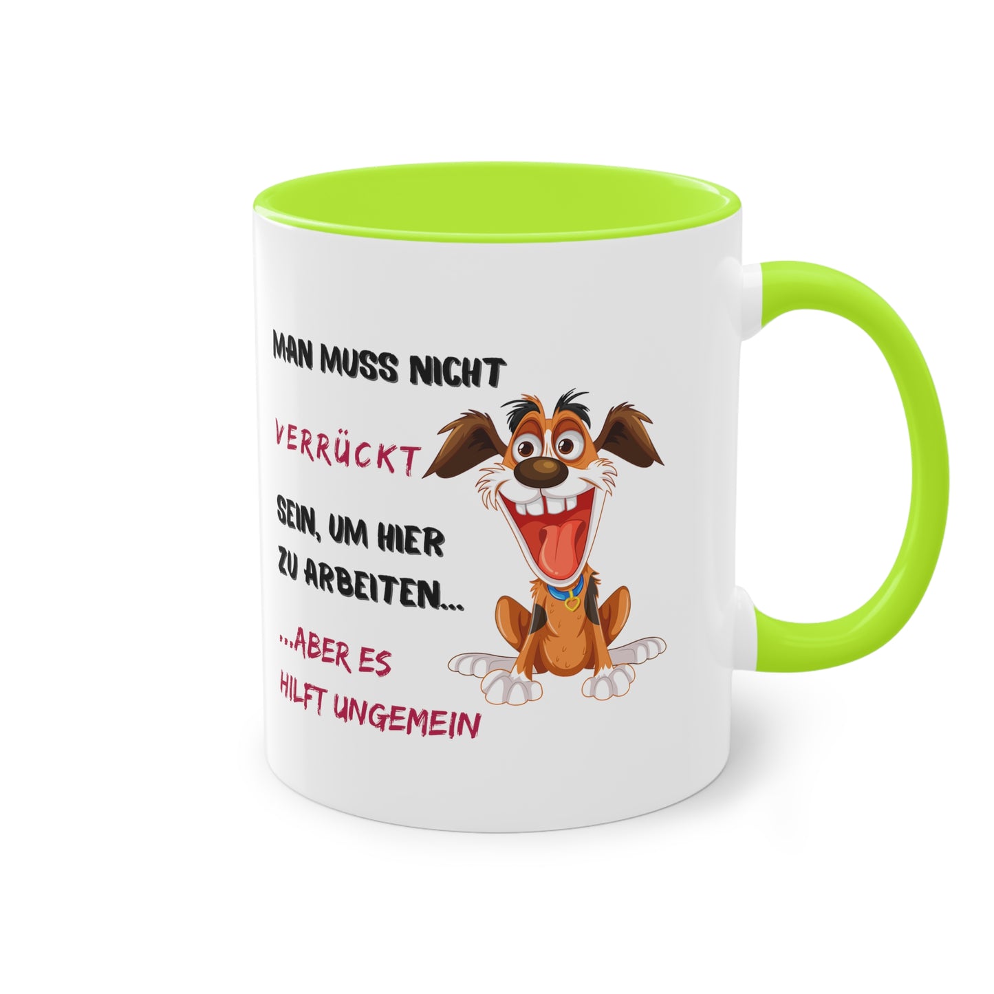 Man muss nicht verrückt sein, um hier zu arbeiten, aber - Zwei-Ton-Kaffeetasse