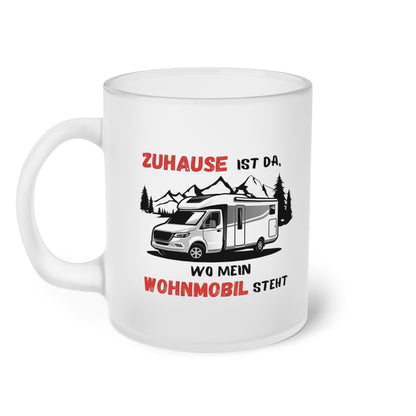 Zuhause ist da, wo mein Wohnmobil steht (2) - Milchglas Tasse