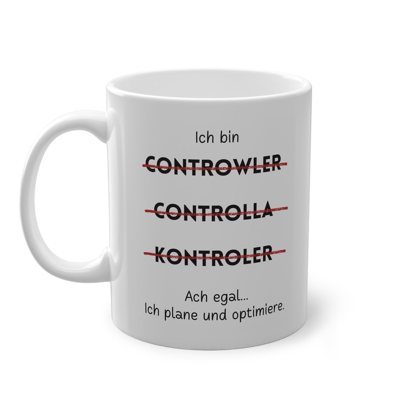 Ich bin Controller - Kaffeetasse
