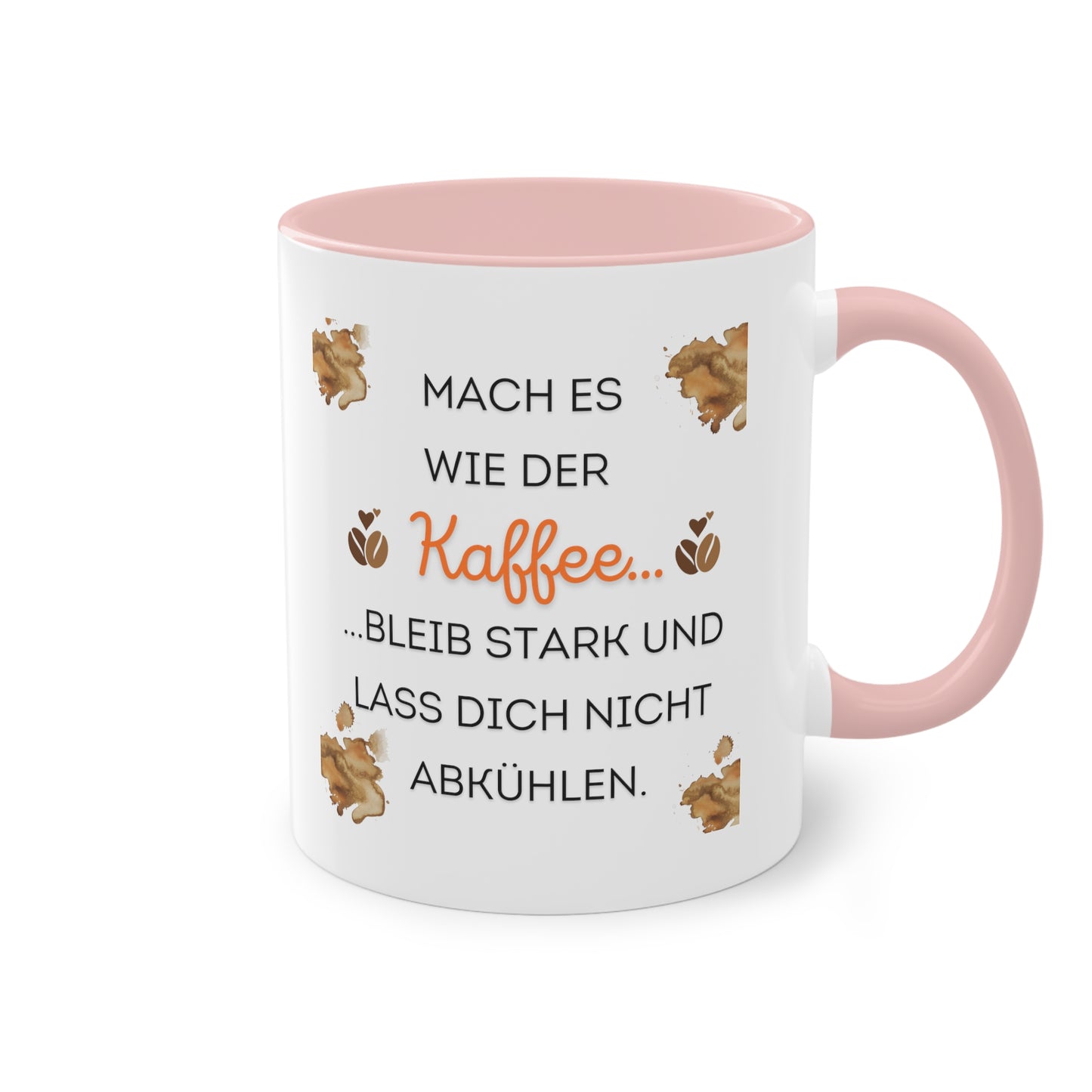 Mach es wie der Kaffee - Zwei-Ton-Kaffeetasse