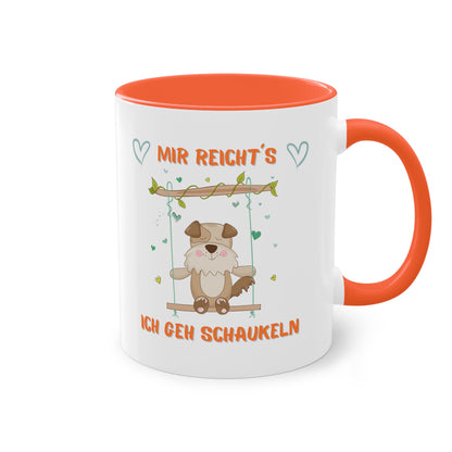 Mir reicht´s: Ich geh schaukeln - Zwei-Ton-Kaffeetasse