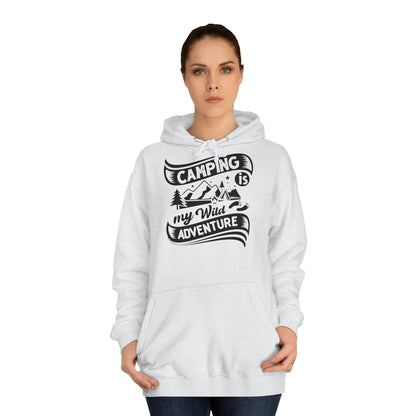 Unisex Hoodie - Camping is my wild adventure (Camping ist mein wildes Abenteuer)