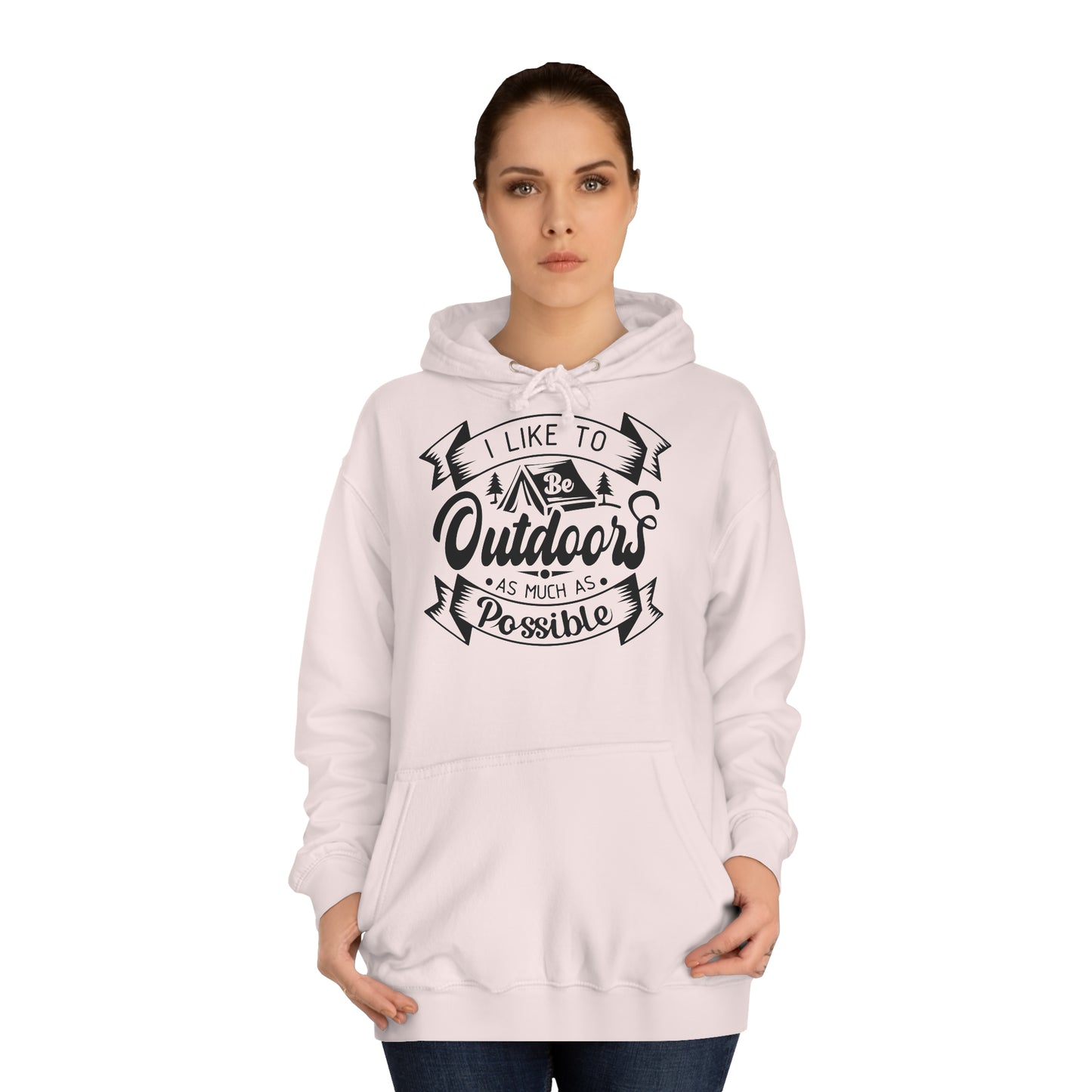 Unisex Hoodie - I like to be outdoors as much as possible (Ich mag es so oft es möglich ist draußen zu sein)