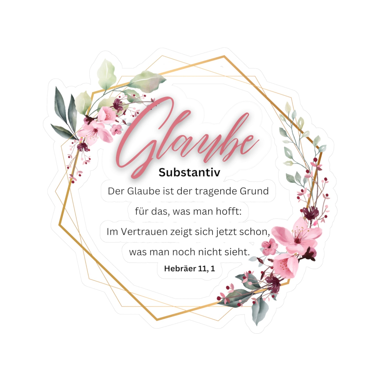 Glaube Substantiv (rosa) - Vinyl Stickers