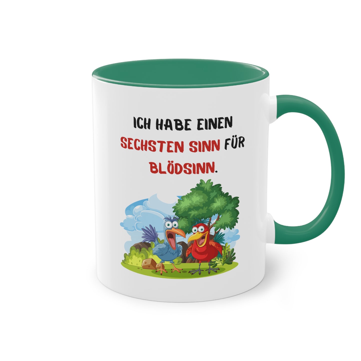 Ich habe einen sechsten Sinn für Blödsinn.  - Zwei-Ton-Kaffeetasse