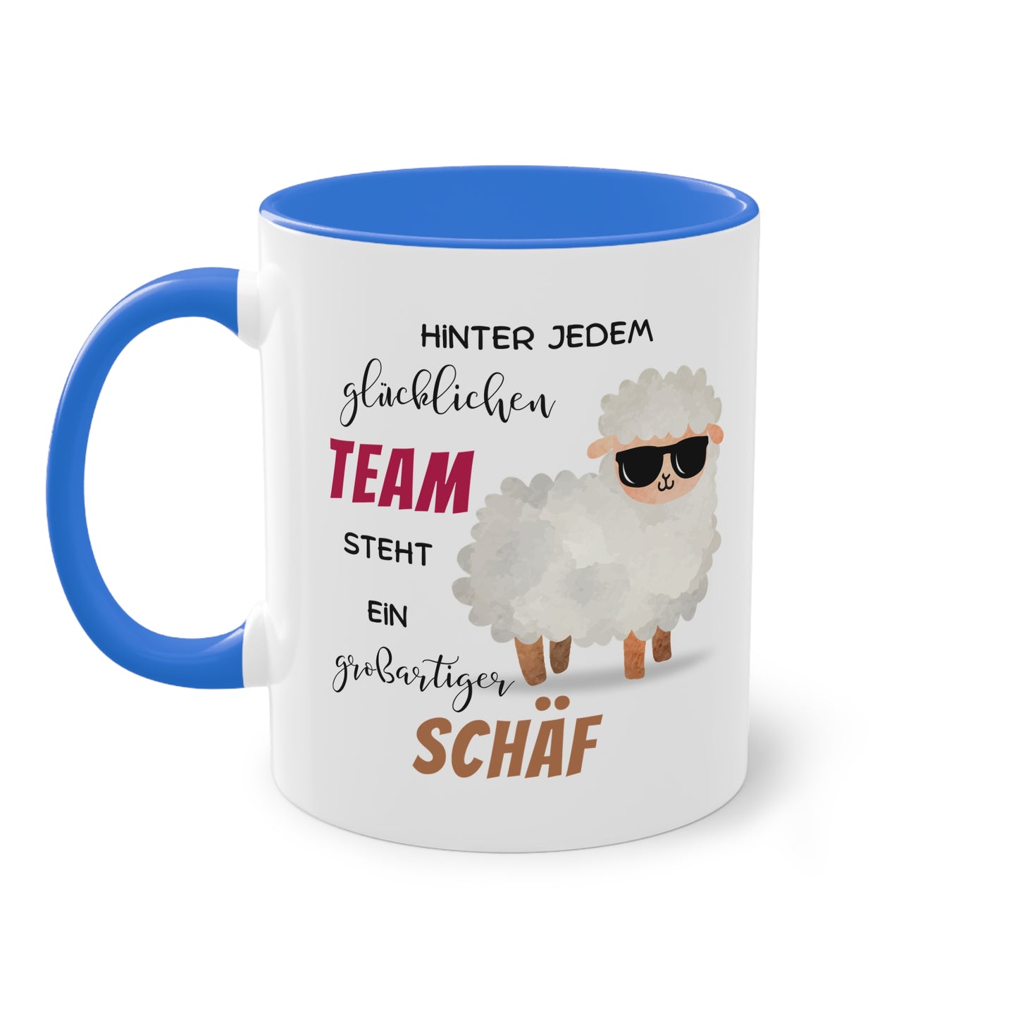 Hinter jedem glücklichen Team steht ein großartiger Schäf - Zwei-Ton-Tasse