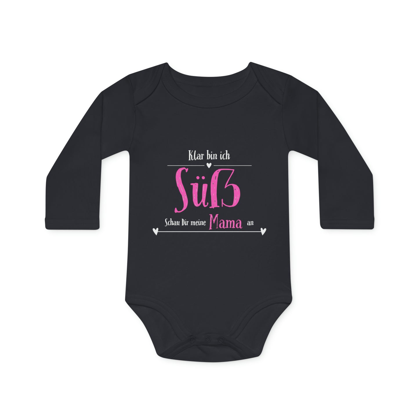 Organic Long Sleeve Baby Romper - Sure I'm cute, look at my mom