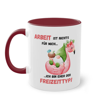 Arbeit ist nichts für mich, ich bin eher der Freizeittyp - Zwei-Ton-Kaffeetasse