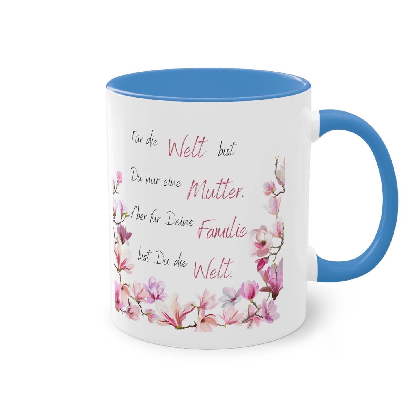 Für die Welt bist Du nur eine Mutter aber für deine Familie - Zwei-Ton-Kaffeetasse