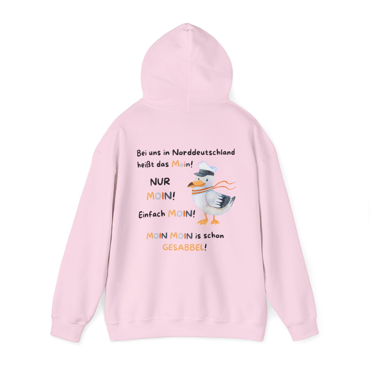 Bei uns in Norddeutschland heißt das Moin - Unisex Hoodie