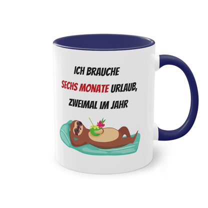 Ich brauche 6 Monate Urlaub - Zwei-Ton-Kaffeetasse