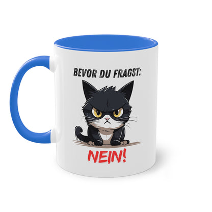 Bevor Du fragst: Nein! - Zwei-Ton-Tasse