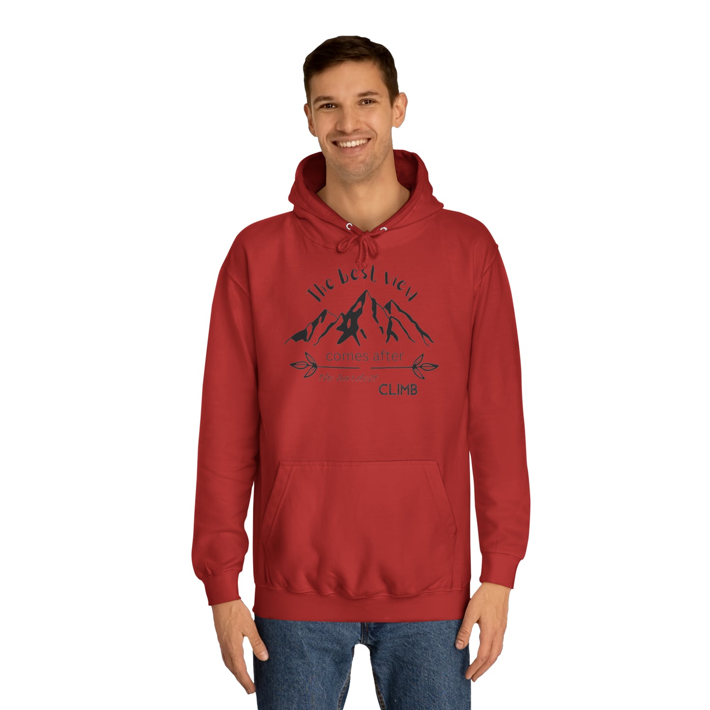 Unisex Hoodie - The best view comes after the hardest climb