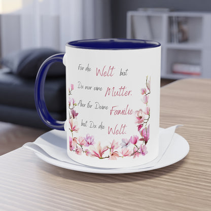 Für die Welt bist Du nur eine Mutter aber für deine Familie - Zwei-Ton-Kaffeetasse