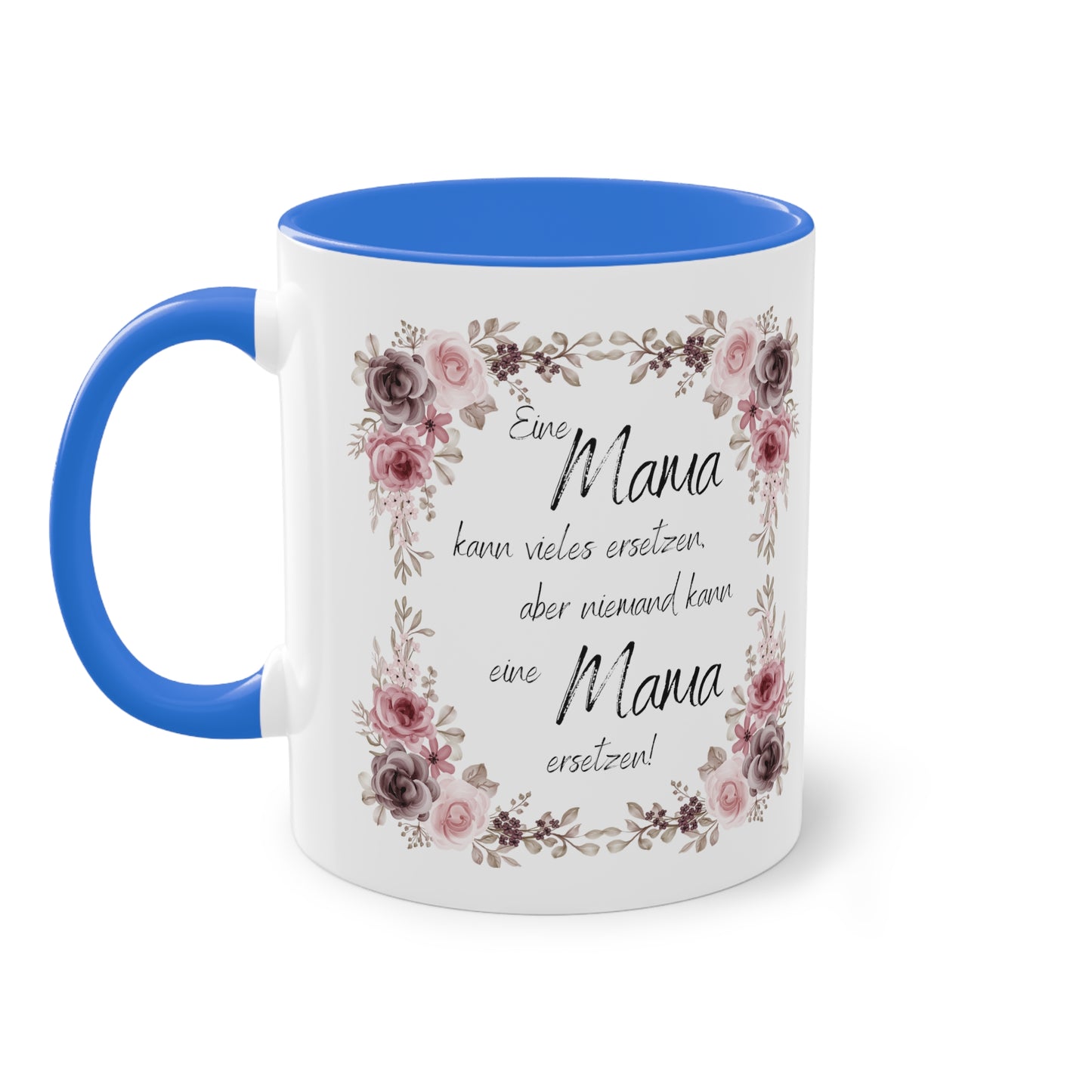 Eine Mama kann vieles ersetzen, aber niemand kann eine Mama ersetzen - Zwei-Ton-Kaffeetasse